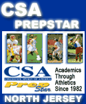 Visit CSA Prepstar North Jersey -- the only recruiting website exclusively dedicated to athletes from North Jersey! CLICK HERE!!!
